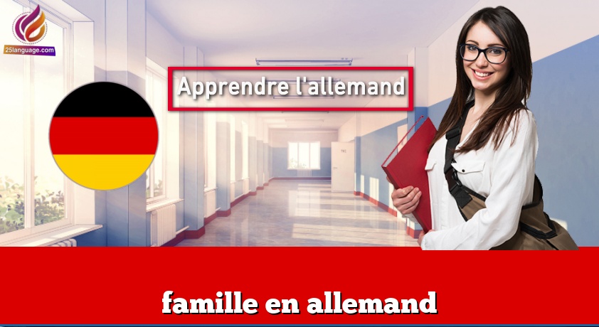 famille en allemand