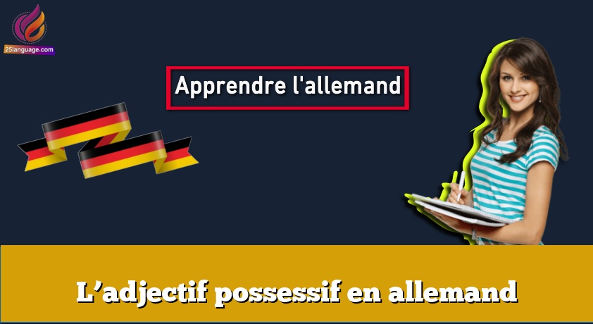 L’adjectif possessif en allemand