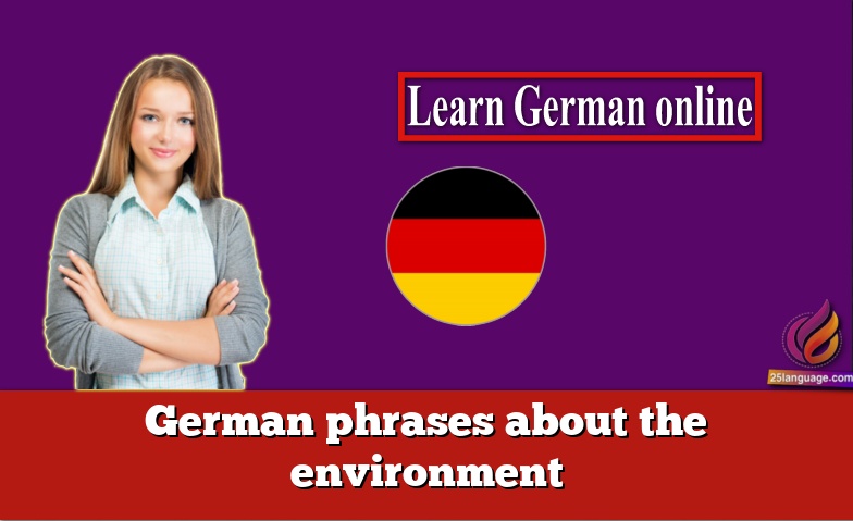 German phrases about the environment